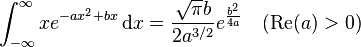 \int_{-\infty}^{\infty} x e^{-ax^2+bx}\,\mathrm{d}x= \frac{ \sqrt{\pi} b }{2a^{3/2}} e^{\frac{b^2}{4a}} \quad (\operatorname{Re}(a)>0)