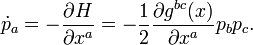 \dot{p}_a = - \frac {\partial H}{\partial x^a} = 
-\frac{1}{2} \frac {\partial g^{bc}(x)}{\partial x^a} p_b p_c.