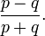 \frac{p-q}{p+q}.