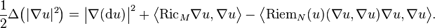 \frac12 \Delta \big( | \nabla u |^{2} \big) = \big| \nabla ( \mathrm{d} u ) \big|^{2} + \big\langle \mathrm{Ric}_{M} \nabla u, \nabla u \big\rangle - \big\langle \mathrm{Riem}_{N} (u) (\nabla u, \nabla u) \nabla u, \nabla u \big\rangle.