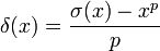  \delta(x) = \frac{\sigma(x)-x^p}{p} 