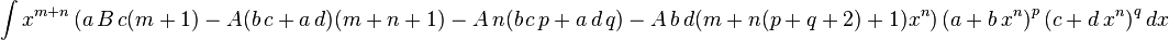 
  \int x^{m+n}\left(a\,B\,c (m+1)-A (b\,c+a\,d) (m+n+1)-A\,n (b\,c\,p+a\,d\,q)-A\,b\,d (m+n (p+q+2)+1) x^n\right)\left(a+b\,x^n\right)^p\left(c+d\,x^n\right)^qdx
