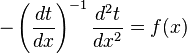 - \left(\frac{d t}{d x}\right)^{-1} \frac{d^2 t}{d x^2} = f(x)