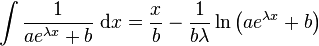 \int \frac{1}{ae^{\lambda x} + b} \; \mathrm{d}x = \frac{x}{b} - \frac{1}{b \lambda} \ln\left(a e^{\lambda x} + b \right) \,