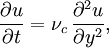 \frac{\partial u}{\partial t}=\nu_c\,\frac{\partial^2u}{\partial y^2},