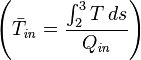  \left( \bar{T}_\mathit{in} = \frac{\int_2^3 T\,ds}{Q_\mathit{in}} \right)