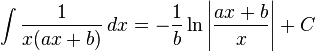 \int\frac{1}{x(ax + b)} \, dx = -\frac{1}{b}\ln\left|\frac{ax+b}{x}\right| + C