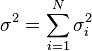 \sigma^2 =\sum_{i=1}^{N}\sigma _{i}^{2}