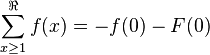 \sum_{x \ge 1}^{\Re}f(x)=-f(0)-F(0)