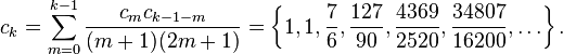 c_k=\sum_{m=0}^{k-1}\frac{c_m c_{k-1-m}}{(m+1)(2m+1)} = \left\{1,1,\frac{7}{6},\frac{127}{90},\frac{4369}{2520},\frac{34807}{16200},\ldots\right\}.