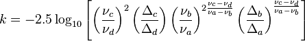  k = -2.5 \log_{10} \left[ {\left( {\frac{{\nu_c }}{{\nu_d }}} \right)^2 
\left( {\frac{{\Delta_c }}{{\Delta_d }}} \right)  \left( {\frac{{\nu_b }}{{\nu_a }}} \right)^{2\frac{{\nu_c  - \nu_d }}{{\nu_a  - \nu_b }}} \left( {\frac{{\Delta_b }}{{\Delta_a }}} \right)^{\frac{{\nu_c  - \nu_d }}{{\nu_a  - \nu_b }}} } \right] 