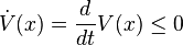  \dot{V}(x) = \frac{d}{dt}V(x) \le 0