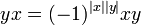 yx = (-1)^{|x||y|}xy\,