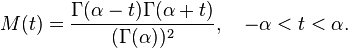 M(t)=\frac{\Gamma(\alpha-t) \Gamma(\alpha+t) }{ (\Gamma(\alpha))^2 }, \quad -\alpha<t<\alpha.