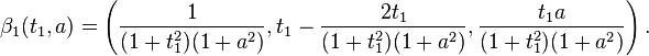 \beta_1(t_1,a) = \left(\frac{1}{(1+t_1^2)(1+a^2)},t_1 - \frac{2t_1}{(1+t_1^2)(1+a^2)},\frac{t_1a}{(1+t_1^2)(1+a^2)}\right).