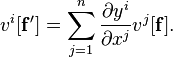 v^i[\mathbf{f}'] = \sum_{j=1}^n \frac{\partial y^i}{\partial x^j}v^j[\mathbf{f}].