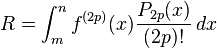  R = \int_m^n f^{(2p)}(x) {P_{2p}(x) \over (2p)!}\,dx 