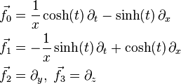 \begin{align}
  \vec{f}_0 &=  \frac{1}{x}\cosh(t) \, \partial_t - \sinh(t) \, \partial_x\\
  \vec{f}_1 &= -\frac{1}{x}\sinh(t) \, \partial_t + \cosh(t) \, \partial_x\\
  \vec{f}_2 &= \partial_y, \; \vec{f}_3 = \partial_z
\end{align}