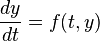 \frac{d y}{d t} = f(t, y)\,