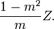 \frac{1-m^2}{m}Z.