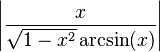 \left|\frac{x}{\sqrt{1-x^2}\arcsin(x)}\right|