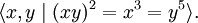 \langle x,y \mid (xy)^2=x^3=y^5\rangle.