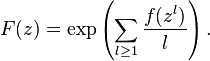  F(z) = \exp \left( \sum_{l\ge 1} \frac{f(z^l)}{l} \right).