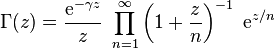 \Gamma(z) = \frac{\mbox{e}^{-\gamma z}}{z} \; \prod_{n=1}^{\infty} \left(1 + \frac{z}{n}\right)^{-1} \; \mbox{e}^{z/n}