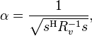 \ \alpha = \frac{1}{\sqrt{s^\mathrm{H} R_v^{-1} s}},