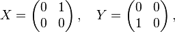 
X=\left(\begin{matrix}0&1\\0&0\end{matrix}\right),\quad Y=\left(\begin{matrix}0&0\\1&0\end{matrix}\right),
