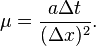 \mu = \frac{a \Delta t}{(\Delta x)^2}.