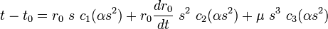 t - t_0 = r_0\ s\ c_1(\alpha s^2) + r_0 \frac{dr_0}{dt}\ s^2\ c_2(\alpha s^2) + \mu \ s^3\ c_3(\alpha s^2)