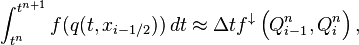  \int_{t^n}^{t^{n+1} }  f( q( t, x_{i-1/2} ) )\, dt \approx \Delta t f^\downarrow\left( Q^n_{i-1}, Q^n_i \right), 