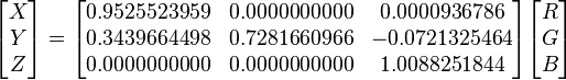 
\begin{bmatrix}
X\\
Y \\
Z
\end{bmatrix}

=

\begin{bmatrix}
0.9525523959 & 0.0000000000 & 0.0000936786\\
0.3439664498 & 0.7281660966 & -0.0721325464\\
0.0000000000 & 0.0000000000 & 1.0088251844
\end{bmatrix}
\begin{bmatrix}
R\\
G\\
B
\end{bmatrix}
