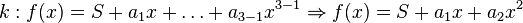 k: f(x)=S+a_1x+\dots+a_{3-1}x^{3-1}\Rightarrow{}f(x)=S+a_1x+a_2x^2