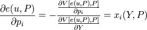 \frac{\partial e(u,P)}{\partial p_i}=-\frac{\frac{\partial V [e(u,P),P]}{\partial p_i}}{\frac{\partial V [e(u,P),P]}{\partial Y}}=x_i(Y,P)