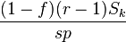 \frac{(1-f)(r-1)S_k}{sp}