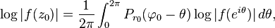 \log |f(z_0)| = \frac{1}{2\pi} \int_0^{2\pi} P_{r_0}(\varphi_0-\theta) \log |f(e^{i\theta})| \, d\theta,