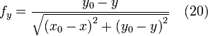 f_y = \frac{y_0 - y }{\sqrt{{(x_0 - x)}^2 + {(y_0 - y)}^2} } \quad (20)