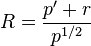  R = \frac { p' + r}{p^{1/2}} 