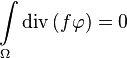  \int\limits_\Omega\text{div}\left(f\mathbf\varphi\right)=0