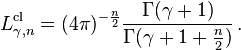 
L_{\gamma,n}^{\mathrm{cl}}=(4\pi)^{-\frac n2}\frac{\Gamma(\gamma+1)}{\Gamma(\gamma+1+\frac n2)}\,.
