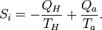 S_i =  -\frac{Q_H}{T_H}+\frac{Q_a}{T_a}.