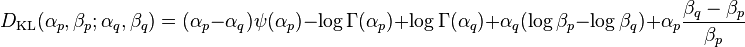  D_{\mathrm{KL}}(\alpha_p,\beta_p; \alpha_q, \beta_q) =  (\alpha_p-\alpha_q)\psi(\alpha_p) - \log\Gamma(\alpha_p) + \log\Gamma(\alpha_q) + \alpha_q(\log \beta_p - \log \beta_q) + \alpha_p\frac{\beta_q-\beta_p}{\beta_p} 