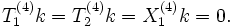 T_1^{(4)}k=T_2^{(4)}k=X_1^{(4)}k=0.