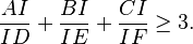 \frac{AI}{ID} + \frac{BI}{IE} + \frac{CI}{IF} \geq 3.