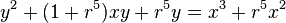 y^2+(1+r^5)xy+r^5y=x^3+r^5x^2