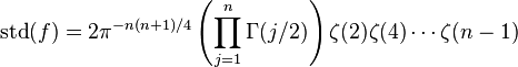 \operatorname{std}(f) = 2\pi^{-n(n+1)/4}\left(\prod_{j=1}^n\Gamma(j/2)\right) \zeta(2)\zeta(4)\cdots \zeta(n-1)