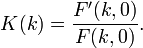  K(k)=\frac{F'(k,0)}{F(k,0)}. 