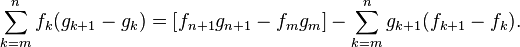 \sum_{k=m}^n f_k(g_{k+1}-g_k) = \left[f_{n+1}g_{n+1} - f_m g_m\right] - \sum_{k=m}^n g_{k+1}(f_{k+1}- f_k).